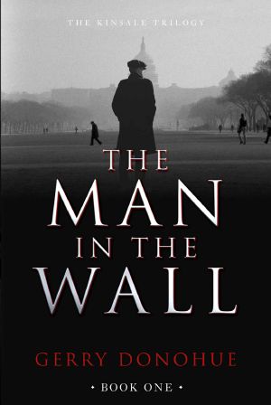 [The Kinsale Trilogy 01] • The Man in the Wall